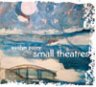 Small Theatres